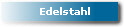 Edelstahl